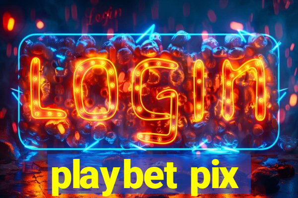 playbet pix